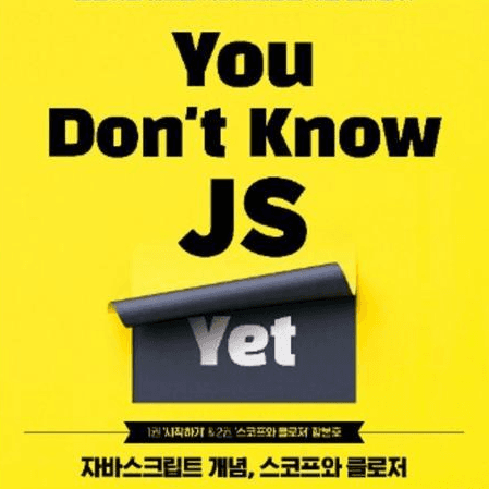 You Dont Know JS Yet